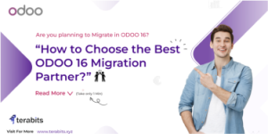 How to Choose the Best Odoo 16 Migration Partner?
